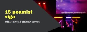 15 peamist viga, mida esinejad teevad